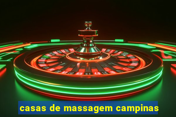 casas de massagem campinas